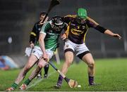13 February 2016; Declan Hannon, Limerick, in action against Matthew O Hanlon, Wexford. Allianz Hurling League, Division 1B, Round 1, Limerick v Wexford. Gaelic Grounds, Limerick. Picture credit: Sam Barnes / SPORTSFILE