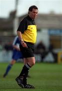 25 March 2001; Referee Jim O'Neill during the Eircom League Premier Division match between Bray Wanderers and Finn Harps at the Carlisle Grounds in Bray, Wicklow. Photo by Ray Lohan/Sportsfile