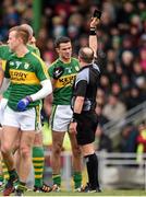 6 March 2016; Shane Enright, Kerry, is shown a black card by Referee Eddie Kinsella. Allianz Football League, Division 1, Round 4, Kerry v Donegal. Austin Stack Park, Tralee, Co. Kerry. Picture credit: Brendan Moran / SPORTSFILE