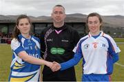 12 March 2016; Team captains Shauna Ennis, left, St Patrick's College, and Laura-Marie Maher, Mary Immaculate College Limerick, shake hands in the company of referee Niall McCormack before the game. Giles Cup Final 2016 - St Patrick's College, Drumcondra v Mary Immaculate College, Limerick. John Mitchels GAA Club, Tralee, Co. Kerry. Picture credit: Brendan Moran / SPORTSFILE