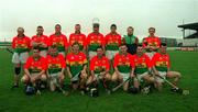 29 April 2001; The Carlow team before the Guinness Leinster Senior Hurling Championship Preliminary Round match between Carlow and Laois at Dr Cullen Park in Carlow. Photo by Damien Eagers/Sportsfile