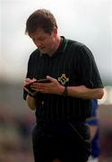 13 May 2001; Referee Mick Monahan during the Bank of Ireland Munster Senior Football Championship Quarter-Final match between Tipperary and Kerry at Ned Hall Park in Clonmel, Tipperary. Photo by Brendan Moran/Sportsfile