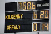 3 April 2016; A general view of the score-board after the game. Allianz Hurling League Division 1 Quarter-Final, Kilkenny v Offaly. Nowlan Park, Kilkenny. Picture credit: Ray McManus / SPORTSFILE