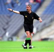 27 May 2001; Referee Michael McGrath during the Bank of Ireland Leinster Senior Football Championship Quarter-Final match between Offaly and Laois at Croke Park in Dublin. Photo by Brendan Moran/Sportsfile