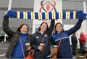 30 April 2016; Leinster supporters Kerry Vaughan, Sharon Holland and Lyndsey Smyth, Dublin. Guinness PRO12, Round 21, Ulster v Leinster, Kingspan Stadium, Ravenhill Park, Belfast, Co. Down. Picture credit: Oliver McVeigh / SPORTSFILE