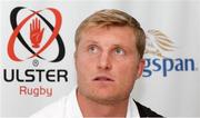 4 May 2016; Ulster's Franco Van Der Merwe during a press conference. Kingspan Stadium, Ravenhill Park, Belfast. Picture credit: John Dickson / SPORTSFILE