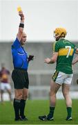 7 May 2016; Tom Murnane of Kerry is issued with a yellow card by referee John Keenan during the Leinster GAA Hurling Championship Round 2 Qualifier, Kerry v Westmeath, at Austin Stack Park in Tralee, Co. Kerry. Picture credit: Ray McManus / SPORTSFILE