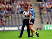 17 June 2001; Ciaran Whelan of Dublin is consoled by Dublin manager Tommy Carr as he is substitutd during the Bank of Ireland Leinster Senior Football Championship Semi-Final match between Dublin and Offaly at Croke Park in Dublin. Photo by Ray McManus/Sportsfile