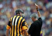 8 July 2001; Kilkenny's John Hoyne is shown his second yellow card by referee Pat O'Connor, which resulted in his sending off. Kilkenny v Wexford, Guinness Leinster Senior Hurling Championship Final, Croke Park, Dublin. Picture credit; Ray McManus / SPORTSFILE