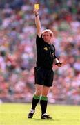29 July 2001; Referee Michael Wadding during the Guinness All-Ireland Senior hurling Championship Quarter-Final match between Galway and Derry at Croke Park in Dublin. Photo by Damien Eagers/Sportsfile