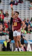 30 July 2016; Denis Corroon of Westmeath receives a red card during the GAA Football All-Ireland Senior Championship Round 4B match between Westmeath and Mayo at Croke Park in Dublin. Photo by Daire Brennan/Sportsfile