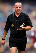 12 August 2001; Referee John Sexton during the All-Ireland Minor Hurling Championship Semi-Final between Galway and Tipperary at Croke Park in Dublin. Photo by Ray McManus/Sportsfile