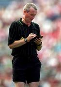 26 August 2001; Referee Michael Ryan during the Bank of Ireland All-Ireland Senior Football Championship Semi-Final match between Galway and Derry at Croke Park in Dublin. Photo by Ray McManus/Sportsfile