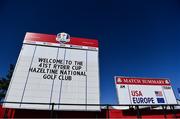 26 September 2016; A welcome sign at the Hazeltine National Golf Club in Chaska, Minnesota, USA. Photo by Ramsey Cardy/Sportsfile