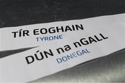 13 October 2016; The names of Tyrone and Donegal after the draw for the 2017 GAA Provincial Senior Football and Hurling Championships. RTE Studios, Donnybrook, Dublin. Photo by Brendan Moran/Sportsfile