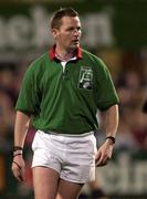 26 October 2001; Referee Rob Dickson during the Heineken Cup Pool 6 Round 3 match between Leinster and Newport at Donnybrook Stadium in Dublin. Photo by Brendan Moran/Sportsfile