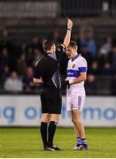 26 October 2016; Mossy Quinn of St Vincent's receives a red card from referee Barry Tiernan during the Dublin County Senior Club Football Championship Semi-Final match between St Vincent's and Ballymun Kickhams at Parnell Park in Dublin. Photo by Stephen McCarthy/Sportsfile