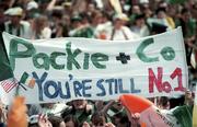 7 July 1994; Ireland fans hold up a sign in the Phoenix Park when the Republic of Ireland team returned from the 1994 World Cup in the USA. Photo by David Maher/Sportsfile