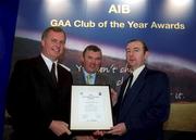 4 February 2002; Pictured at the AIB GAA Club of the Year Awards 2001 in Croke Park are Eugene Sheehy, Managing Director AIB, President of the GAA Sean McCague, Paddy Scales of St. Ryanagh's GAA Club who won the Offaly Club of the Year Award at Croke Park in Dublin. Photo by Ray McManus/Sportsfile
