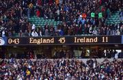 16 February 2002; A general view of the scoreboard at the final whistle during the Lloyds TSB Six Nations Championship match between England and Ireland at Twickenham Stadium in London, England. Photo by Brendan Moran/Sportsfile