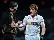 28 January 2017; Peter Harte of Tyrone in conversation with Referee Sean Laverty during the Bank of Ireland Dr. McKenna Cup Final match between Tyrone and Derry at Pairc Esler in Newry, Co. Down. Photo by Oliver McVeigh/Sportsfile