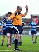 7 February 2017; Referee Karl Llewellyn during the Bank of Ireland Leinster Schools Junior Cup Round 1 match between St Michael’s College and Castleknock College at Donnybrook Stadium in Dublin. Photo by Ramsey Cardy/Sportsfile