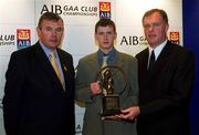 4 March 2002; Aidan Higgins of Charlestown, Connacht Football Award Winner, centre, with Uachtarán Chumann Lœthchleas Gael Sean McCague, left, and Managing Director of AIB Eugene Sheehy, during the AIB GAA Provincial Player of the Year Awards 2001 at AIB Bankcentre in Ballsbridge, Dublin. Photo by Ray McManus/Sportsfile