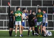 26 February 2017; Bryan Sheehan of Kerry is shown a straight red card by feferee Derek O'Mahoney during the Allianz Football League Division 1 Round 3 match between Kerry and Monaghan at Fitzgerald Stadium in Killarney, Co. Kerry. Photo by Brendan Moran/Sportsfile