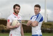 27 February 2017; Ronan McNamee of Tyrone and Fintan Kelly of Monaghan at the Garvaghey Centre in the Tyrone Centre of Excellence, during the Allianz Football League Media Promotion in advance of the upcoming Tyrone v Monaghan game. Photo by Oliver McVeigh/Sportsfile
