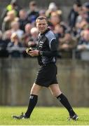 19 March 2017; Referee Rory Hickey during the Allianz Football League Division 2 Round 5 match between Galway and Derry at St. Jarlath’s Park in Tuam, Co Galway. Photo by Sam Barnes/Sportsfile