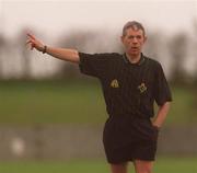 31 March 2002; Referee Michael Hughes during the Allianz National Football League Division 2A Round 7 match between Louth and Kerry at Páirc Mhuire in Ardee in Louth. Photo by Aoife Rice/Sportsfile