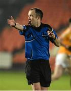 25 March 2017; Referee Niall Cullen during the Allianz Football League Division 3 Round 6 game between Armagh and Antrim at Athletic Grounds in Armagh. Photo by Oliver McVeigh/Sportsfile