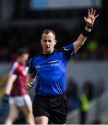 15 April 2017; Referee Brendan Cawley during the EirGrid GAA Football All-Ireland U21 Championship Semi-Final match between Galway and Kerry at Cusack Park in Ennis, Co Clare. Photo by Ray McManus/Sportsfile