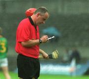 26 May 2002; Referee John Sexton during the Guinness Leinster Senior Hurling Championship Quarter-Final match between Dublin and Meath at O'Connor Park in Tullamore, Offaly. Photo by Matt Browne/Sportsfile