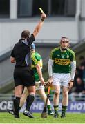 14 May 2017; Sean Weir of Kerry is issued with the first of his two yellow cards, in as many minutes, by referee Alan Kelly  during the Leinster GAA Hurling Senior Championship Qualifier Group Round 3 game between Kerry and Laois at Austin Stack Park in Tralee, Co Kerry. Photo by Ray McManus/Sportsfile