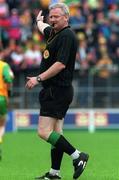 19 July 1998: Jim Curran, Referee Ulster Football Final     Donegal v Derry Picture Credit Matt Browne SPORTSFILE.