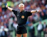 16 August 1998; Referee Pat O'Connor during the Guinness All-Ireland Senior Hurling Championship Semi-Final match between Kilkenny and Waterford at Croke Park in Dublin. Photo by Matt Browne/SPORTSFILE