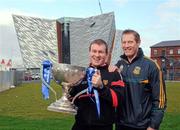 1 February 2012; Down manager James McCartan, left, and Meath selector and player Graham Geraghty pictured at the Titanic Building, Titanic Quarter, at the Belfast launch of the 2012 Allianz Football Leagues, Belfast, Co. Antrim. Picture credit: Oliver McVeigh / SPORTSFILE