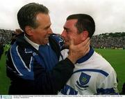 30 June 2002; Waterford manager Justin McCarthy celebrates with Brian Green. Guinness Munster Hurling Final, Waterford v Tipperary, Pairc Ui Chaoimh, Cork.  Picture credit; Ray McManus / SPORTSFILE