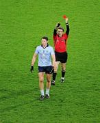 4 February 2012; Dublin's Eamonn Fennell is shown a red card by referee Maurice Deegan. Allianz Football League, Division 1, Round 1, Dublin v Kerry, Croke Park, Dublin. Picture credit: Ray McManus / SPORTSFILE