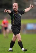 22 January 2012; Referee Maurice Condon. McGrath Cup Football Semi-Final, Tipperary v University College Cork, Clonmel Sportsfield, Clonmel, Co. Tipperary. Picture credit: Stephen McCarthy / SPORTSFILE