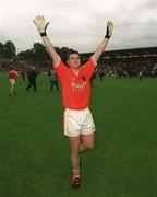 8 July 2002; Armagh's Kieran Hughes celebrates after victory over Donegal. Armagh v Donegal, Ulster Football Final, St Tighearnachs Park, Clones, Co. Monaghan. Picture credit; Damien Eagers / SPORTSFILE