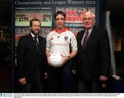 16 December 2002; Kieran McGeeney, All Star Armagh captain and player of the year pictured with Sean Kelly, President Elect of the GAA, and Danny Stewart, Gaelic Gear, Gaelic Gear in association with Kieran McGeeney launches their juvenile Gaelic collection for the young stars of the future, GAA Museum, Croke Park. Picture credit; Damien Eagers / SPORTSFILE