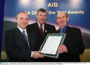 3 February 2003; At the AIB GAA Club of the Year Awards 2002 in Croke Park are, left to right, Donal Forde, Managing Director, AIB, Sean McCague, President of the GAA, and  Patrick McGinty, Chairman Achill GAA Club, who won the Mayo Club of the Year Award. Picture credit; Ray McManus / SPORTSFILE