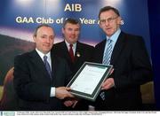 3 February 2003; At the AIB GAA Club of the Year Awards 2002 in Croke Park are, left to right, Donal Forde, Managing Director, AIB, Sean McCague, President of the GAA and Jim Woods, Cnoc Arda GAA Club, winner of the Carlow Club of the Year Award. Picture credit; Ray McManus / SPORTSFILE