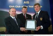 3 February 2003; At the AIB GAA Club of the Year Awards 2002 in Croke Park are, left to right, Donal Forde, Managing Director, AIB, Sean McCague, President of the GAA, and  Danny Long, Austin Stacks GAA Club, winner of the Kerry Club of the Year Award. Picture credit; Ray McManus / SPORTSFILE
