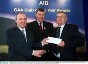 3 February 2003; At the AIB GAA Club of the Year Awards 2002 in Croke Park are, left to right, Donal Forde, Managing Director, AIB, Sean McCague, President of the GAA, and John Skehan, OÕLoughlin Gaels, Kilkenny, winner of a Û6,000 voucher for club equipment. Picture credit; Ray McManus / SPORTSFILE