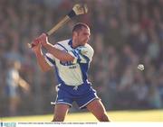 23 February 2003; Peter Queally, Waterford, Hurling. Picture credit; Damien Eagers / SPORTSFILE