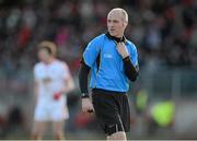 10 March 2013; Cormac Reilly, referee. Allianz Football League, Division 1, Tyrone v Cork, Healy Park, Omagh, Co. Tyrone. Picture credit: Brian Lawless / SPORTSFILE