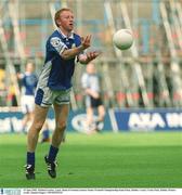 15 June 2003; Michael Lawlor of Laois during the Bank of Ireland Leinster Senior Football Championship Semi-Final match between Dublin and Laois at Croke Park in Dublin. Photo by Damien Eagers/Sportsfile